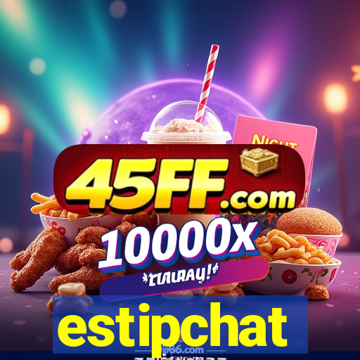 estipchat